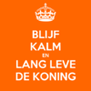 blijf-kalm-en-lang-leve-de-koning.png